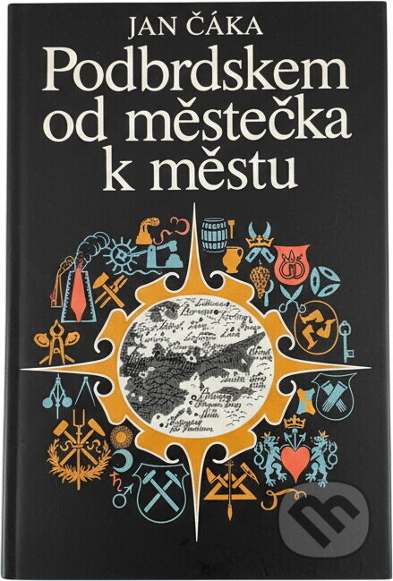 Kniha: Podbrdskem od městečka k městu (Jan Čáka). , 1988