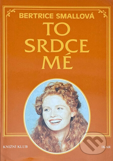 Kniha: To srdce mé- (Bertrice Small). , 1997