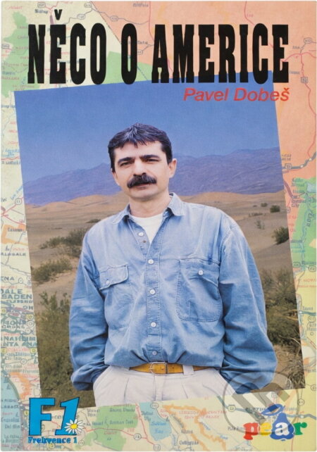 Kniha: Něco o Americe (Pavel Dobeš). , 1995