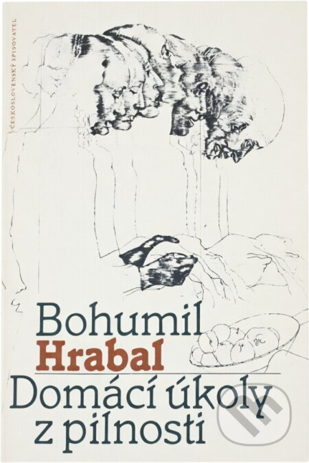Kniha: Domácí úkoly z pilnosti (Bohumil Hrabal). Československý spisovatel, 1982