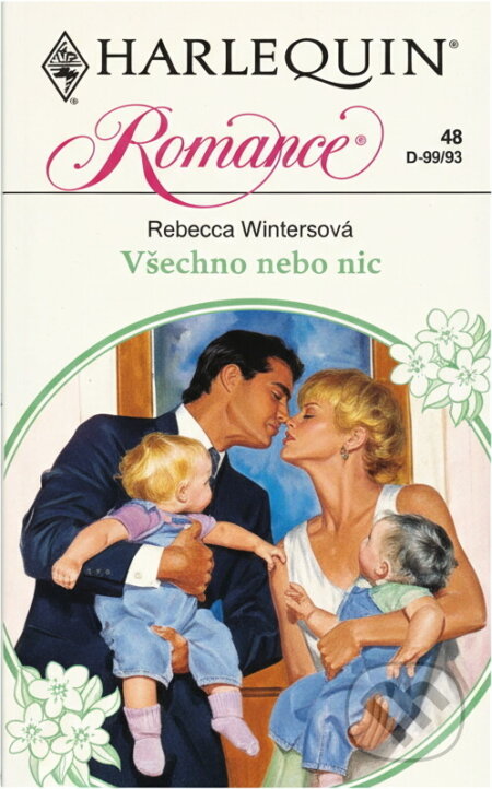 Kniha: Všechno nebo nic (Rebecca Winters). Harlequin, 1993