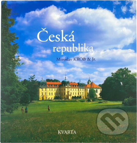 Kniha: Česká republika (Miroslav Krob). Kvarta, 2005
