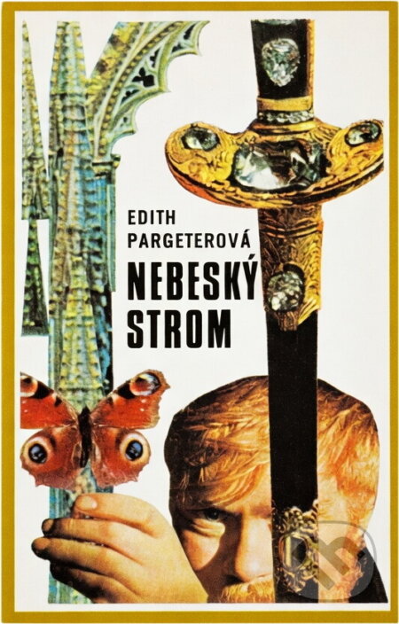 Kniha: Nebeský strom (Edith Pargeter). , 1970