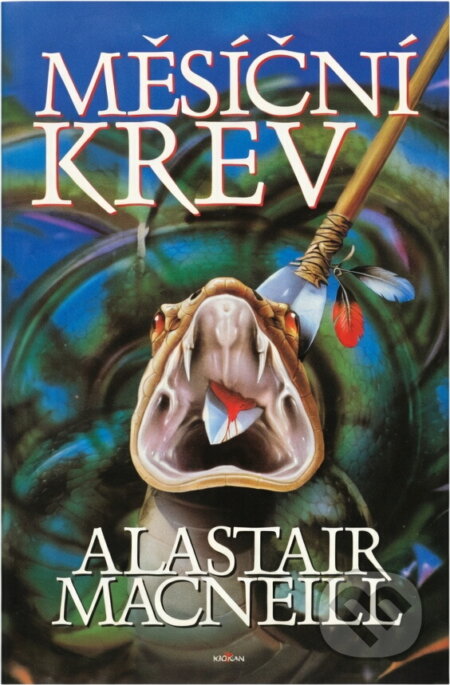 Kniha: Měsíční krev (Alastair MacNeill). Alpress, 1999