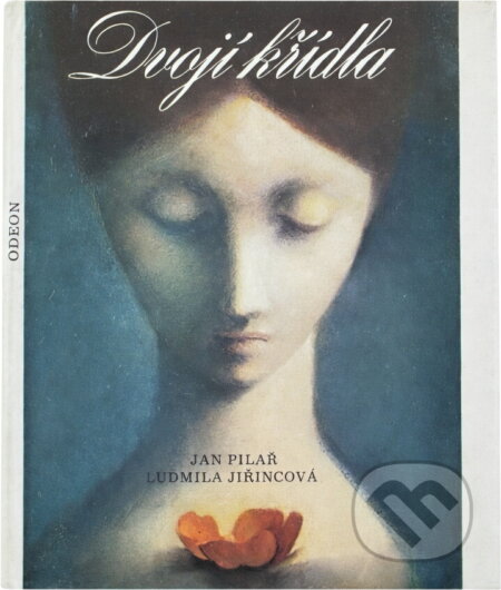 Kniha: Dvojí křídla (Jan Pilař). Odeon, 1988