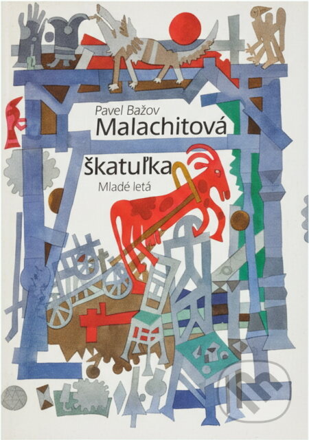 Kniha: Malachitová škatuľka (Pavel Petrovič Bažov). Mladé letá, 1973