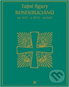 Tajné figury Rosekruciánů ze XVI. a XVII. století - Kolektív autorov, Volvox Globator