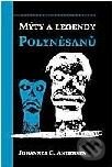Mýty a legendy Polynésanů - Johannes C. Andersen, Volvox Globator