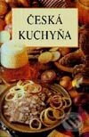 Minikuchárky - Česká kuchyňa - Kolektív autorov, Slovart