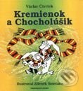Kremienok a Chocholúšik - Václav Čtvrtek, Slovart