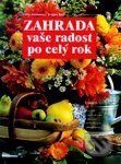 Zahrada - vaše radost po celý rok - Kolektiv autorů, Vašut