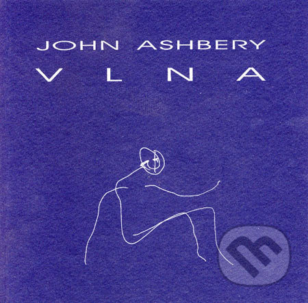 Vlna - John Ashbery, Drewo a srd, 2000
