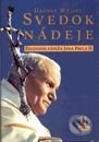 Svedok nádeje - životopis Jána Pavla II. (2.diel) - George Weigel, Slovart