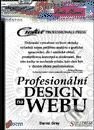 Profesionální design na webu - Daniel Gray, SoftPress, 2000