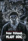 Mladý Dônč - Peter Pišťanek, L.C.A.