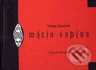 Mária Sabína (7 hier pre GUnaGU) - Viliam Klimáček, Koloman Kertész Bagala, 1997