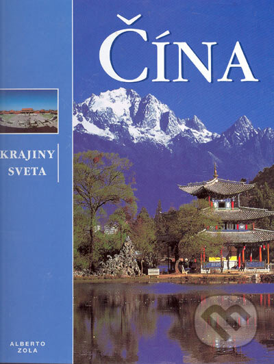Čína - Alberto Zola, Ottovo nakladatelství, 2004