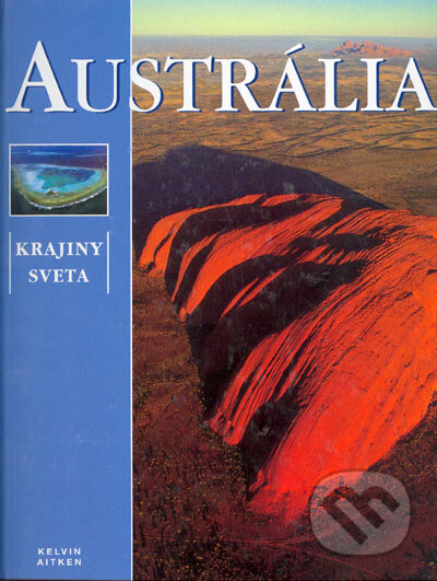 Austrália - Kevin Aitken, Ottovo nakladatelství, 2004