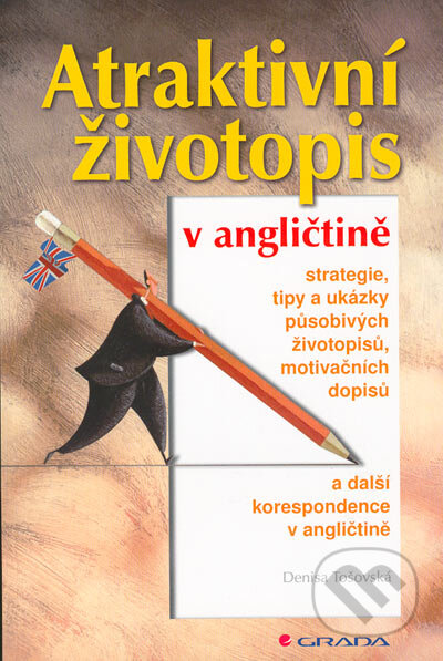 Atraktivní životopis v angličtině - Denisa Tošovská, Grada, 2005