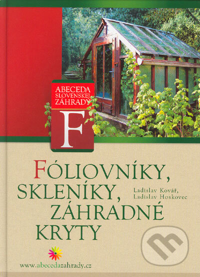 Fóliovníky, skleníky, záhradné kryty - Ladislav Kovář, Ladislav Hoskovec, Computer Press, 2005