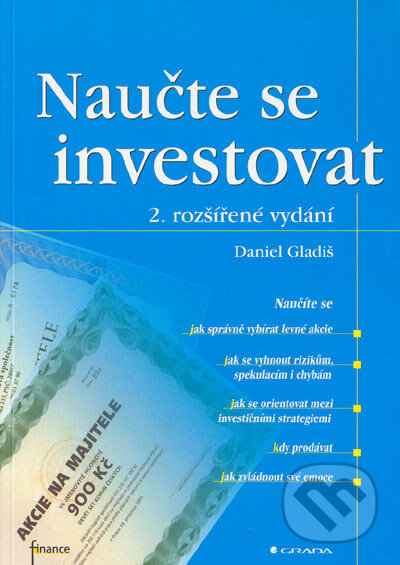 Naučte se investovat - Daniel Gladiš, Grada, 2005
