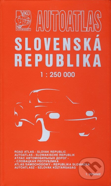 Autoatlas Slovenská republika 1:250 000 v plastovej obálke, VKÚ Harmanec, 2005