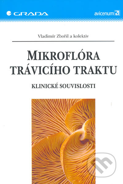 Mikroflóra trávícího traktu - Vladimír Zbořil a kolektiv, Grada, 2005
