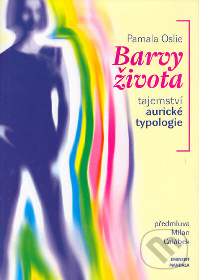 Barvy života - Pamela Oslie, Eminent, 2003