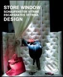 Store Window Design - Cynthia Reschke, Te Neues, 2005
