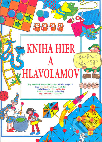 Kniha hier a hlavolamov - Kolektív autorov, Luna, 2005