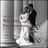 Art of Wedding Photography - Bambi Cantrell, Watson-Guptill, 2005