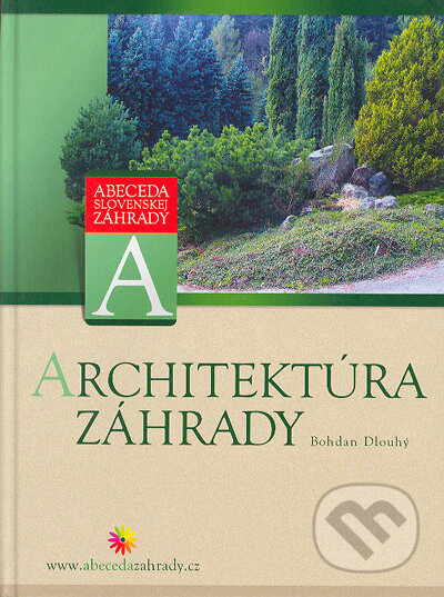 Architektúra záhrady - Bohdan Dlouhý, Computer Press, 2005