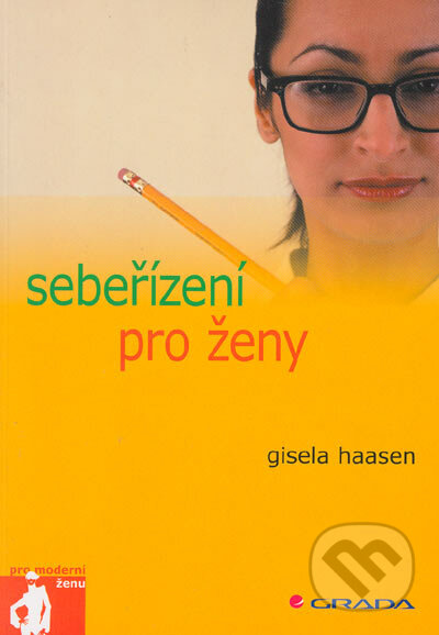 Sebeřízení pro ženy - Gisela Haasen, Grada, 2005