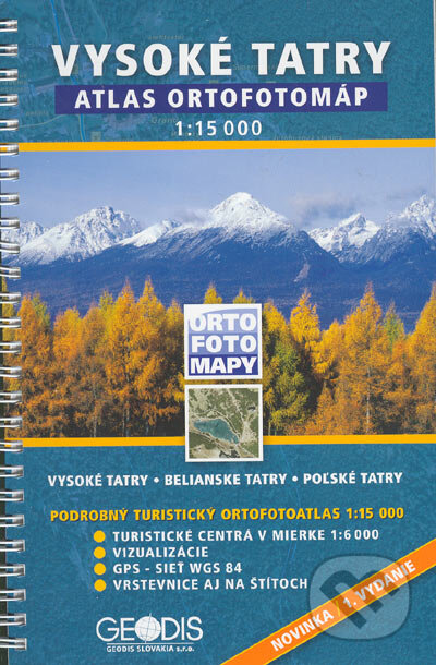 Vysoké Tatry - atlas ortofotomáp 1:15 000, Geodis Slovakia, s.r.o., 2005