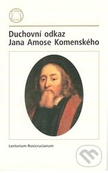 Duchovní odkaz Jana Amose Komenského, Lectorium Rosicrucianum, 2001