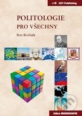 Politologie pro všechny - Petr Rožňák - kniha z kategorie Politologie a politika