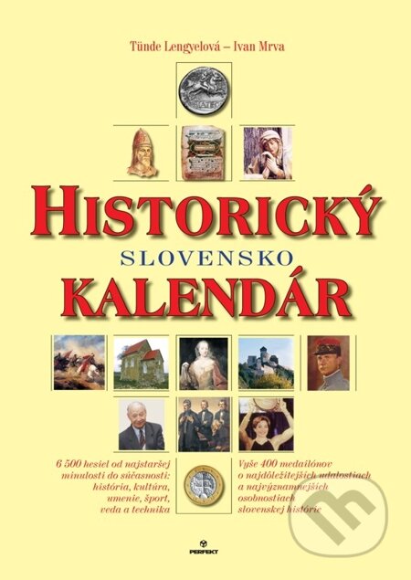 Historický kalendár - Tünde Lengyelová, Ivan Mrva, Perfekt, 2006