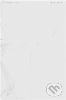 Reálný minimalismus / Real Minimalism - Jiří Černický - kniha z kategorie Fotografie