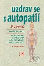 Uzdrav se s autopatií - Jiří Čehovský, Alternativa, 2015