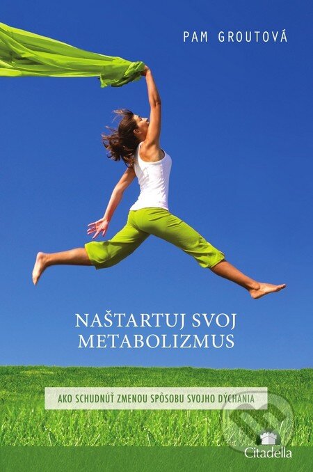 Naštartuj svoj metabolizmus (Ako schudnúť zmenou spôsobu svojho dýchania) - kniha z kategorie Zdraví a životní styl