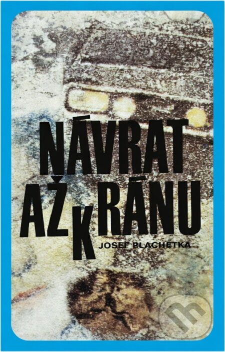 Kniha: Návrat až k ránu (Josef Plachetka). Kruh, 1978