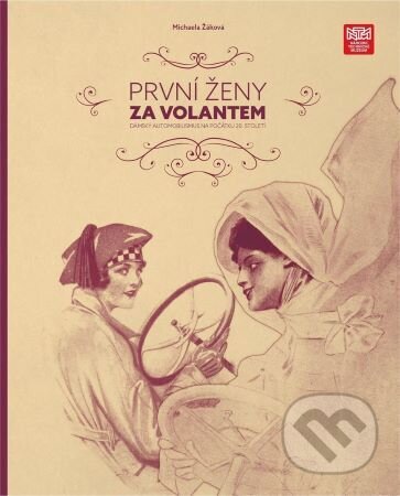 Kniha: První ženy za volantem (Michaela Žáková)