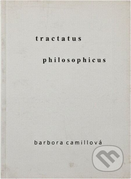 Kniha: Tractatus philosophicus (Barbora Camillová). , 2023