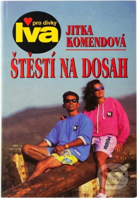 Kniha: Štěstí na dosah (Jitka Komendová). , 1999