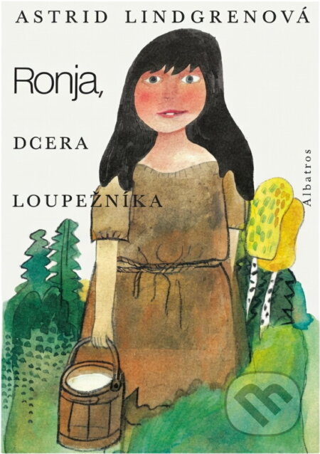 Kniha: Ronja, dcera loupežníka (Astrid Lindgren). , 1987