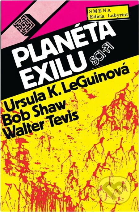Kniha: Planéta exilu (Ursula K. Le Guin a Walter S. Tevis). Smena, 1988