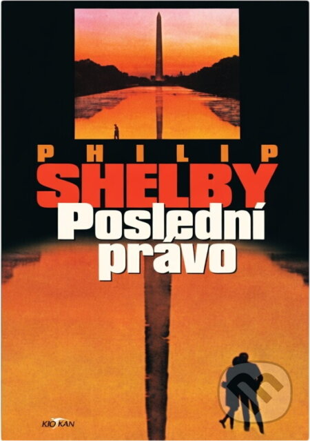 Kniha: Poslední právo (Philip Shelby). Alpress, 1999