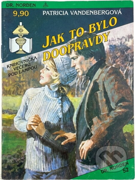 Kniha: Jak to bylo doopravdy (Patricia Vandenberg). Ivo Železný, 1993