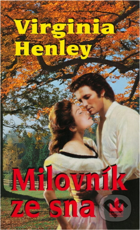 Kniha: Milovník ze sna (Virginia Henley). Baronet, 2000