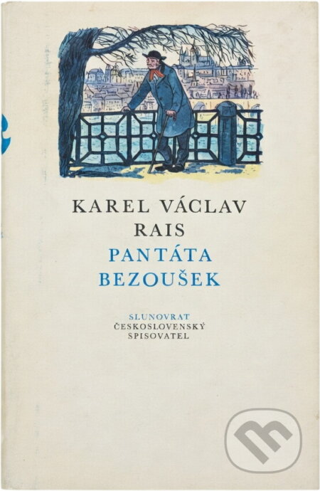 Kniha: Pantáta Bezoušek (Karel Václav Rais). Československý spisovatel, 1981